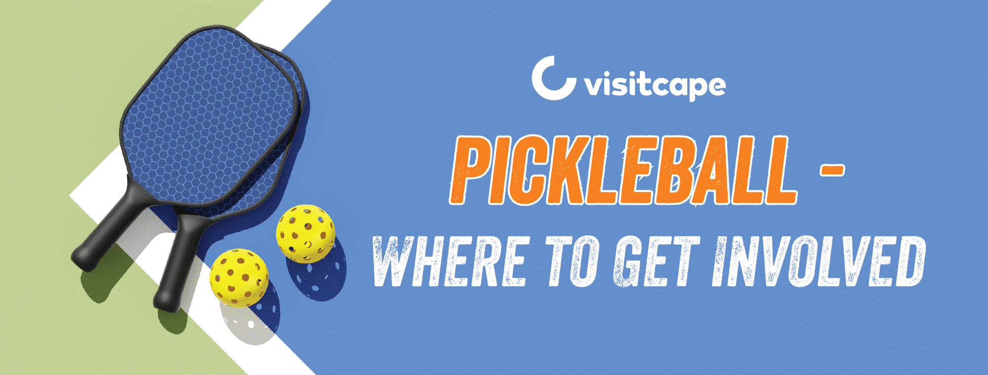 "Pickleball - Where to get involved" with a pickleball court background